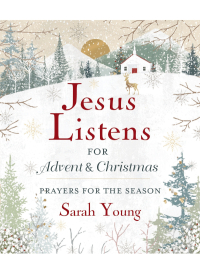 Cover image: Jesus Listens--for Advent and Christmas, with Full Scriptures 9781400244249