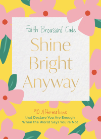 Titelbild: Shine Bright Anyway 9781400246632