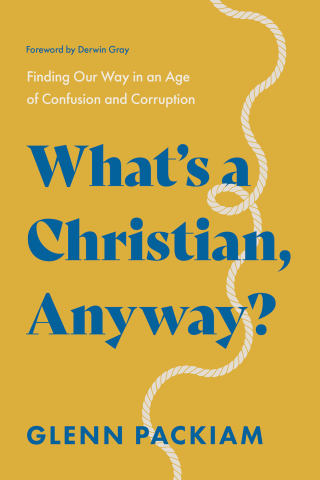Cover image: What's a Christian, Anyway? 9781400248308
