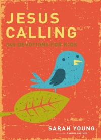 Cover image: Jesus Calling: 365 Devotions For Kids 9781400316342