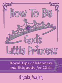 صورة الغلاف: How to Be God's Little Princess 9781400316441