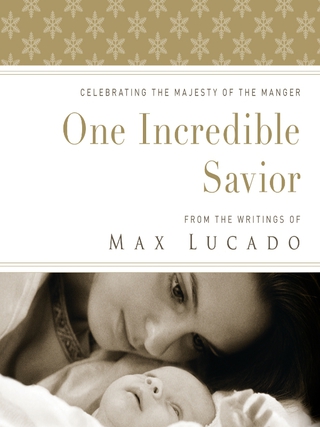 Cover image: One Incredible Savior 9781400318308