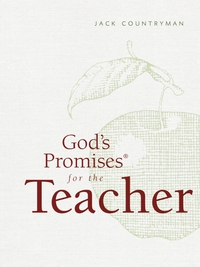 Cover image: God's Promises for the Teacher 9781400318391