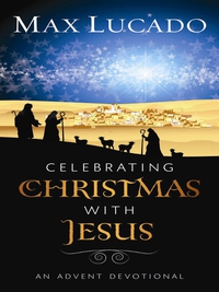 Cover image: Celebrating Christmas with Jesus 9781400318292