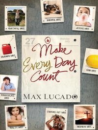 表紙画像: Make Every Day Count - Teen Edition 9781400318223