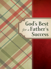 Cover image: God's Best for a Father's Success 9781400320158