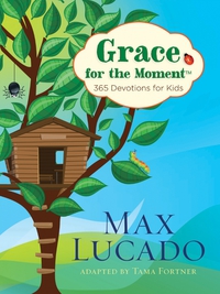 表紙画像: Grace for the Moment: 365 Devotions for Kids 9781400320349