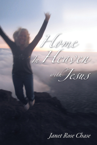 Cover image: Home In Heaven With Jesus 9781400324507