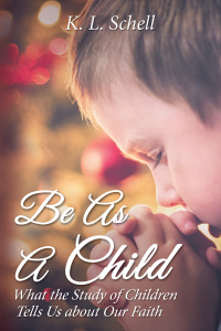 Cover image: Be As A Child 9781400324613