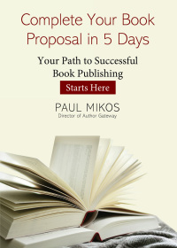 Cover image: Complete Your Book Proposal in 5 Days 9781400325061