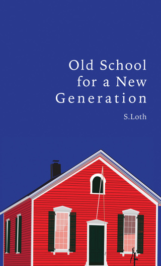 Cover image: Old School for a New Generation 9781400326013