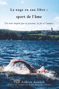 Cover image: Marathon Swimming The Sport of the Soul/La nage en eau libre (French Language Edition) 9781400327553