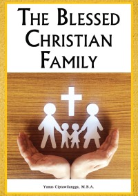 Cover image: The Blessed Christian Family 9781400330546
