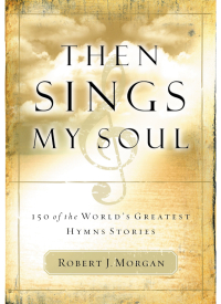 Cover image: Then Sings My Soul 9780785249399