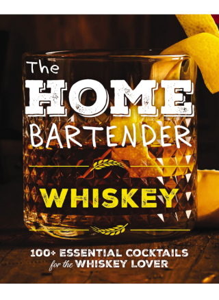 Cover image: The Home Bartender: Whiskey 9781400346110