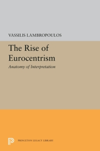 Imagen de portada: The Rise of Eurocentrism 9780691201801