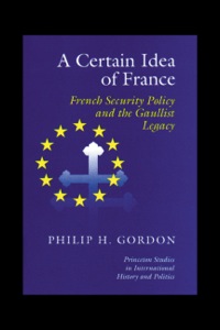 Immagine di copertina: A Certain Idea of France 9780691086477