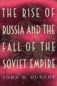 Omslagafbeelding: The Rise of Russia and the Fall of the Soviet Empire 9780691001739