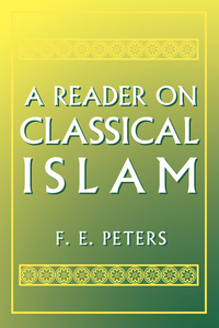 Cover image: A Reader on Classical Islam 9780691000404