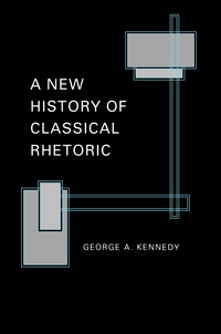 Titelbild: A New History of Classical Rhetoric 9780691034430