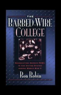 Imagen de portada: The Barbed-Wire College 9780691037004