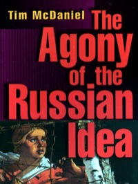 Omslagafbeelding: The Agony of the Russian Idea 9780691027869