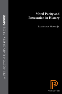 Omslagafbeelding: Moral Purity and Persecution in History 9780691049205