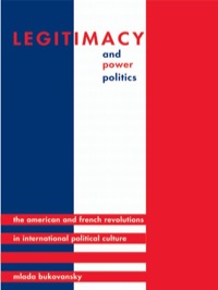 Cover image: Legitimacy and Power Politics 9780691074344