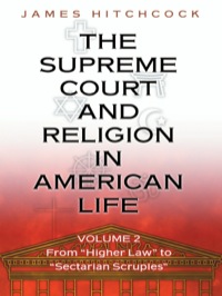 صورة الغلاف: The Supreme Court and Religion in American Life, Vol. 2 9780691119236
