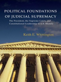 Cover image: Political Foundations of Judicial Supremacy 9780691141022