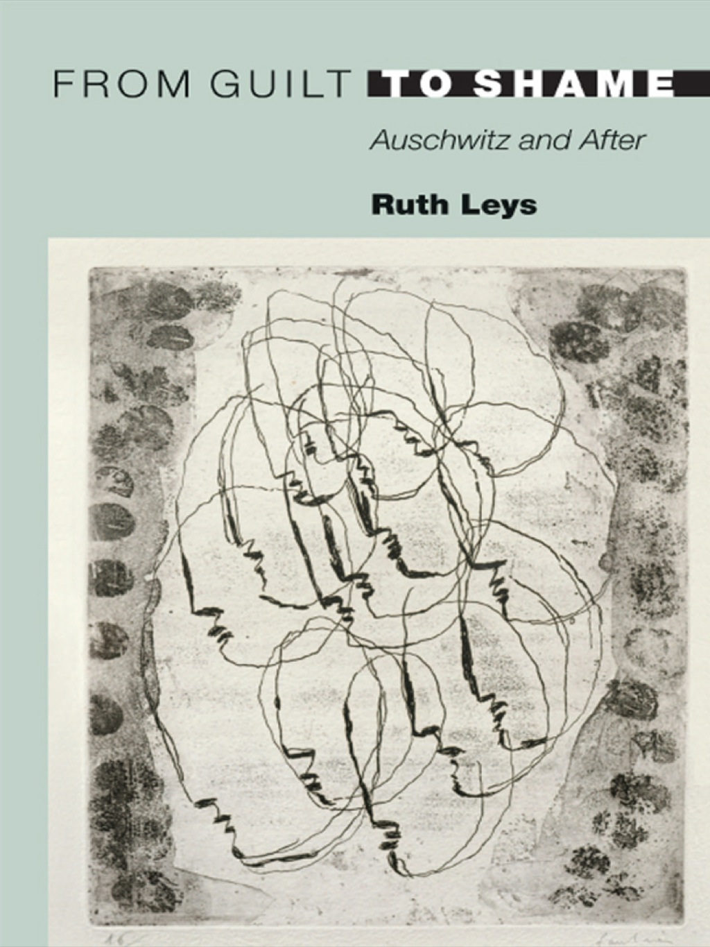 From Guilt to Shame Auschwitz and After