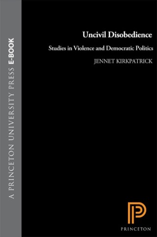 Cover image: Uncivil Disobedience 9780691137094
