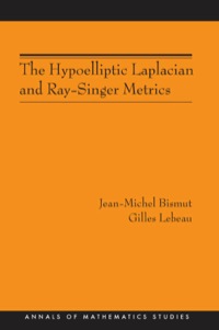 Cover image: The Hypoelliptic Laplacian and Ray-Singer Metrics. (AM-167) 9780691137322