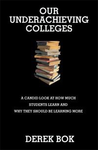 Cover image: Our Underachieving Colleges 9780691136189
