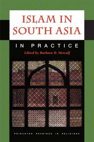 Cover image: Islam in South Asia in Practice 9780691044200