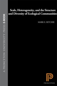 Omslagafbeelding: Scale, Heterogeneity, and the Structure and Diversity of Ecological Communities 9780691090702