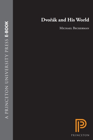 Cover image: Dvorák and His World 9780691033860