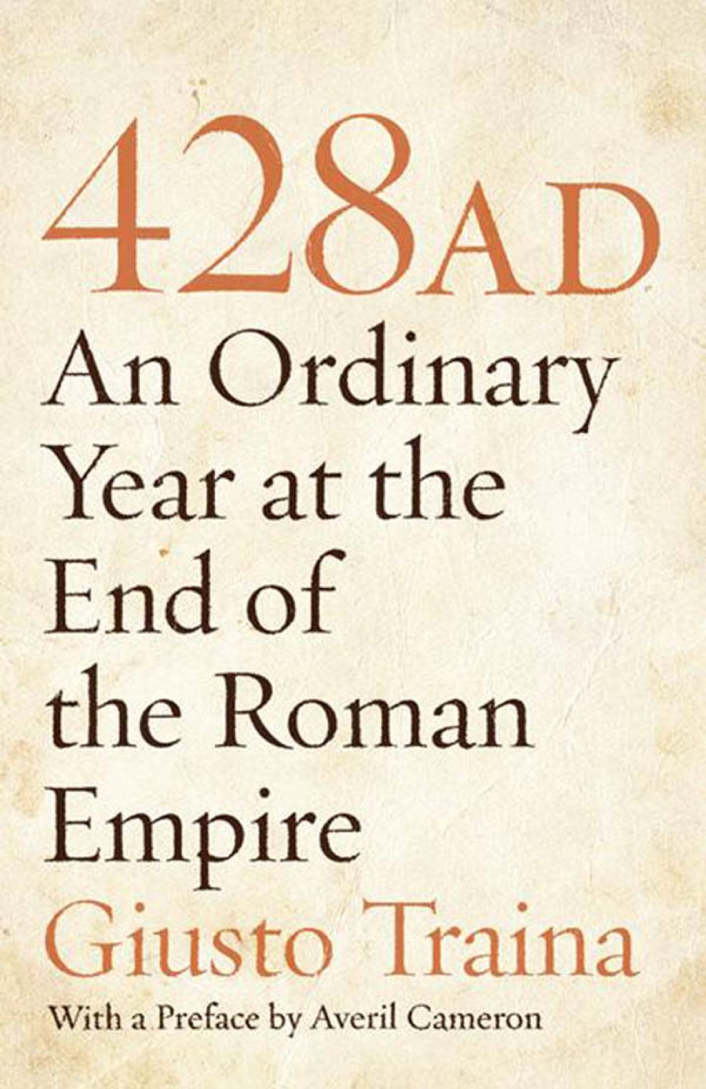 428 AD An Ordinary Year at the End of the Roman Empire