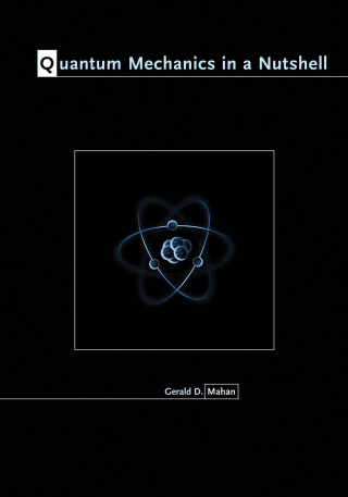 Cover image: Quantum Mechanics in a Nutshell 9780691137131