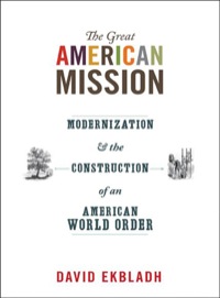 Immagine di copertina: The Great American Mission 9780691133300