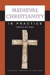 Cover image: Medieval Christianity in Practice 9780691090597