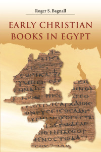 Cover image: Early Christian Books in Egypt 9780691140261