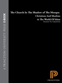 Imagen de portada: The Church in the Shadow of the Mosque 9780691130156