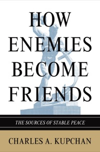 Omslagafbeelding: How Enemies Become Friends 9780691154381
