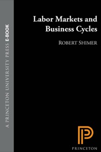 Cover image: Labor Markets and Business Cycles 9780691140223