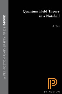 Immagine di copertina: Quantum Field Theory in a Nutshell 2nd edition 9780691140346