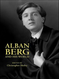 Cover image: Alban Berg and His World 9780691148564