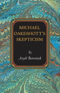 Cover image: Michael Oakeshott's Skepticism 9780691147178
