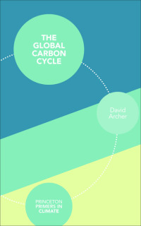 Cover image: The Global Carbon Cycle 9780691144146