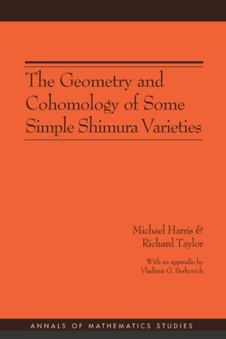Cover image: The Geometry and Cohomology of Some Simple Shimura Varieties 9780691090924